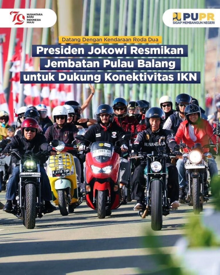 Presiden Joko Widodo dan Menteri PUPR Resmikan Jembatan Pulau Balang serta Pantau Jalan Bebas Hambatan Akses IKN