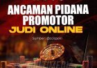 Peringatan Sobat Polri: Promotor Judi Online Dapat Dijerat Ancaman Pidana