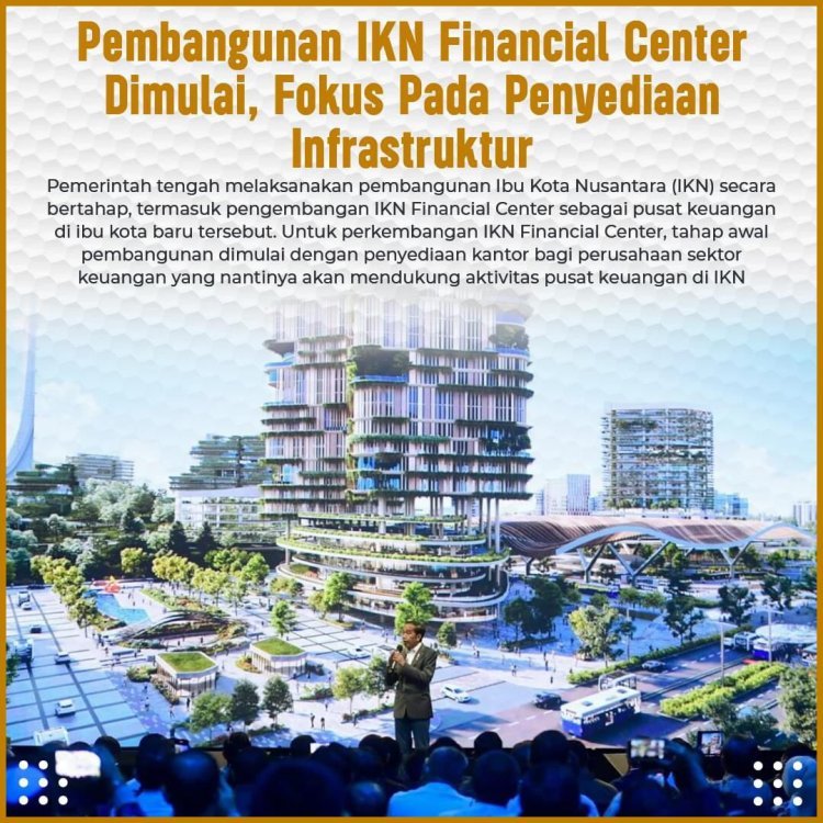 Dalam Tahap Final, Pekan Depan Presiden Jokowi Siap Groundbreaking Investasi Baru di IKN