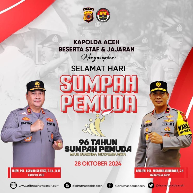 Kapolda Aceh Irjen. Pol. Achmad Kartiko dan Jajaran Mengucapkan Selamat Hari Sumpah Pemuda ke-96