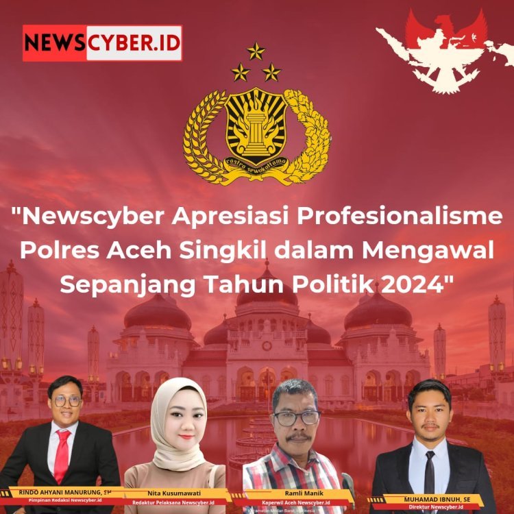Pimpinan Newscyber Apresiasi Kinerja Polres Aceh Singkil Sepanjang Tahun 2024