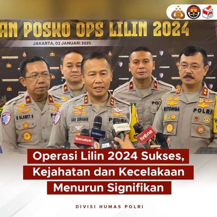 Kakorlantas Polri Resmi Tutup Operasi Lilin 2024, Kejahatan dan Kecelakaan Menurun Signifikan