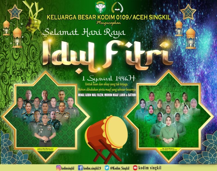 Dandim 0109 Aceh Singkil Ucapkan Selamat Idul Fitri: Mohon Maaf Lahir dan Batin