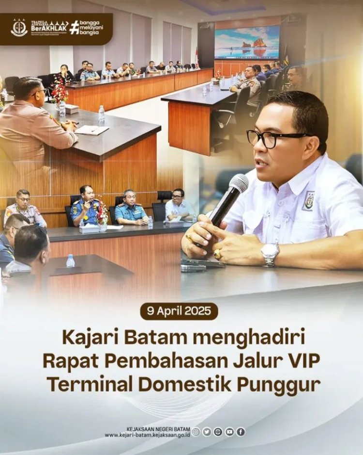 Kejaksaan Negeri Batam Hadiri Rapat Pengamanan Jalur VIP Terminal Domestik Punggur