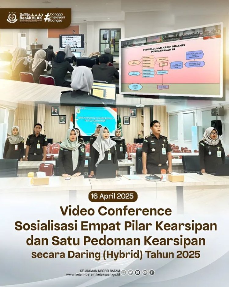 Sosialisasi Empat Pilar Kearsipan dan Satu Pedoman Kearsipan Digelar Secara Hybrid oleh Kejaksaan Negeri Batam