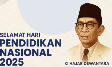 Pendidikan Berkualitas untuk Semua, Fondasi Indonesia Maju Mewujudkan Akses Merata dan Kesetaraan dalam Pendidikan Hari Pendidikan Nasional 2 Mei 2025