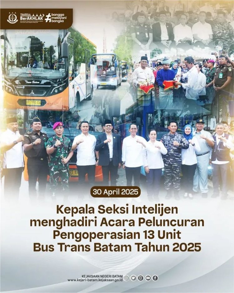 Dukung Mobilitas Kota, Kejari Batam Hadiri Peluncuran Bus Trans Batam 2025