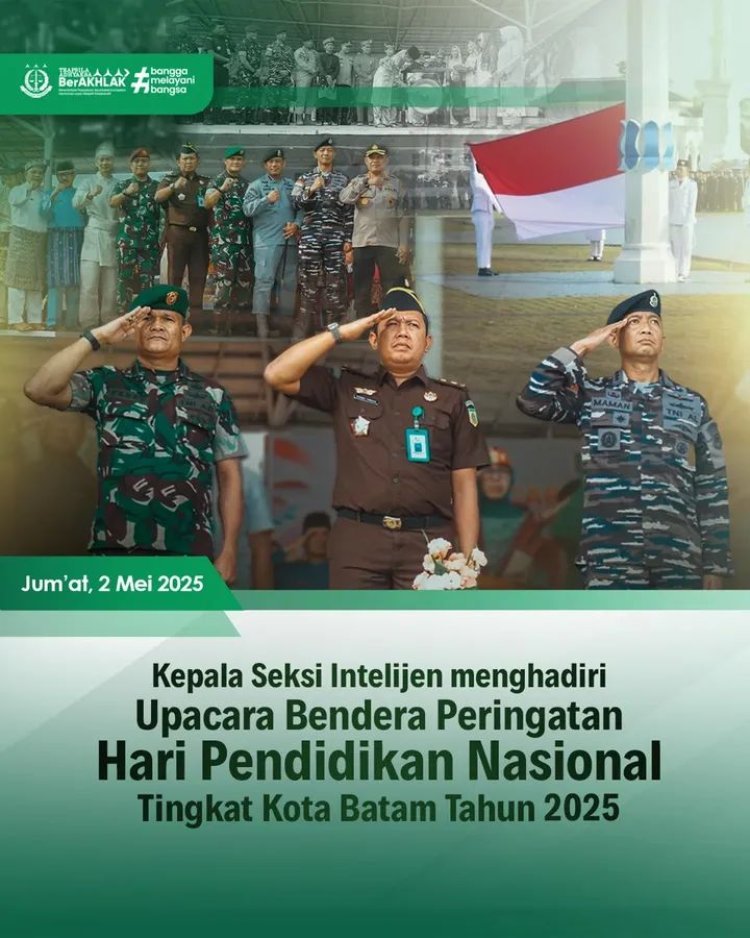 Intelijen Kejari Batam Tegaskan Komitmen Dukung Pendidikan Lewat Upacara Hardiknas 2025