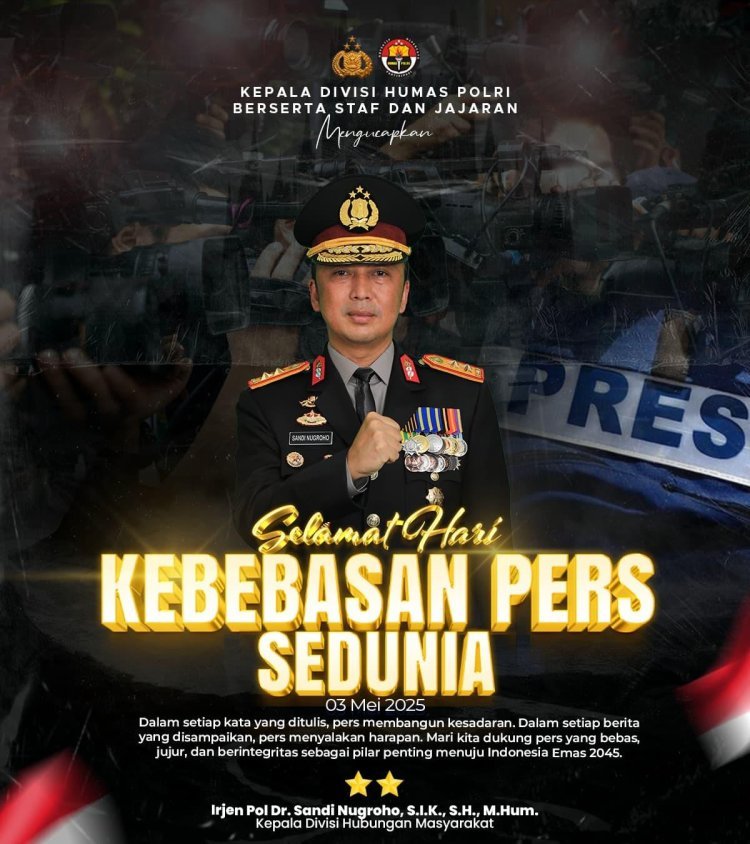 Selamat Hari Kebebasan Pers Sedunia 2025: Polri Dukung Pers Bebas dan Berintegritas