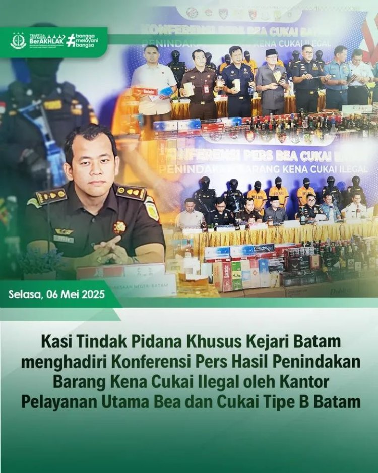 KOLABORASI TEGAKKAN HUKUM: KEJAKSAAN NEGERI BATAM DUKUNG PENINDAKAN BKC ILEGAL BERSAMA BEA CUKAI