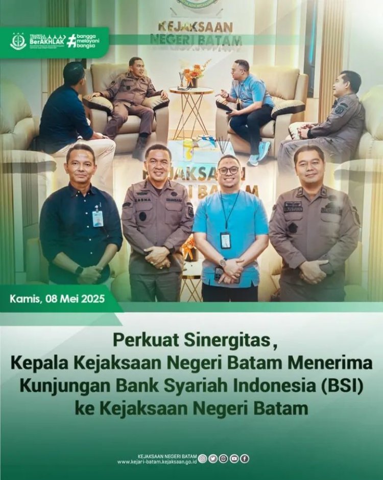 Kejari Batam dan BSI Jalin Silaturahmi, Dorong Penguatan Kerja Sama Institusional