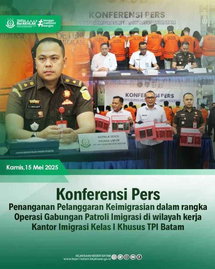 Kejaksaan Negeri Batam Hadiri Konferensi Pers Operasi Gabungan Patroli Imigrasi