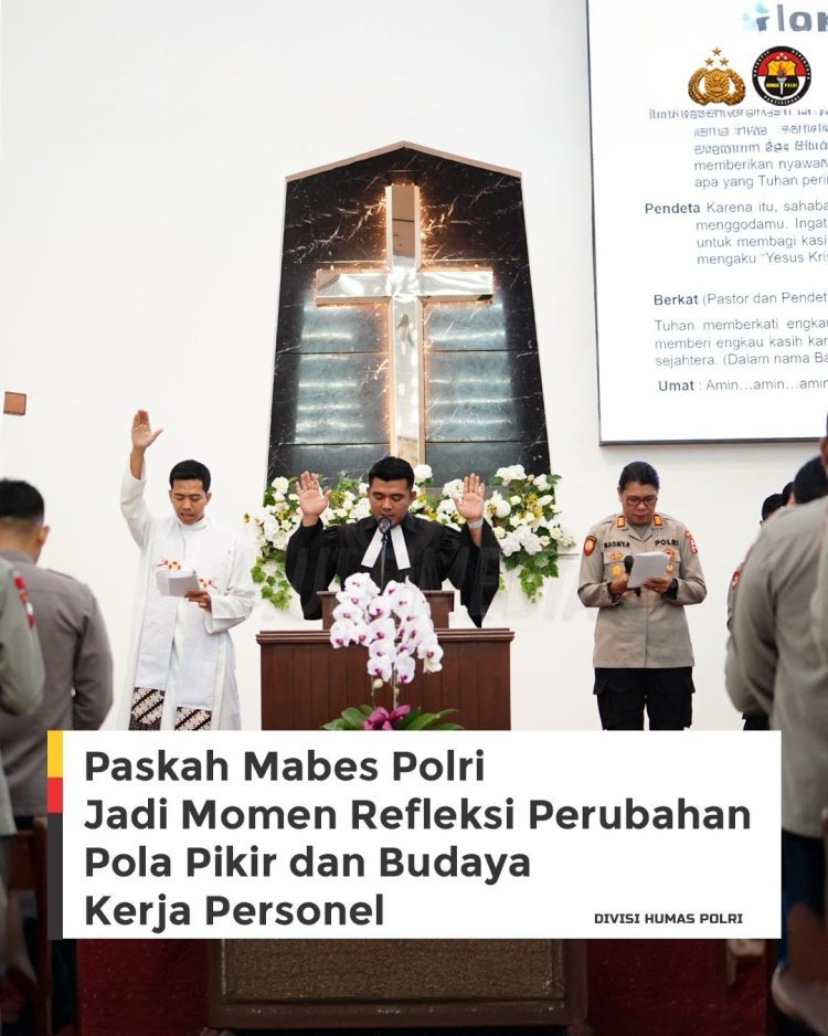 SSDM Polri Gelar Perayaan Paskah Sekaligus Pembinaan Mindset dan Cultureset untuk PNPP