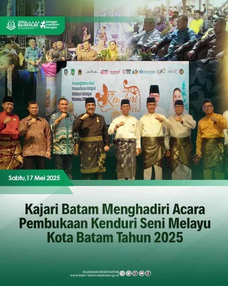 Kejari Batam Dukung Pelestarian Budaya Lewat Kenduri Seni Melayu 2025