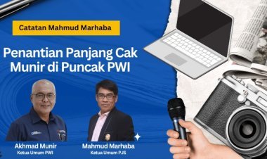 Catatan Mahmud Marhaba: Penantian Panjang Cak Munir di Puncak PWI