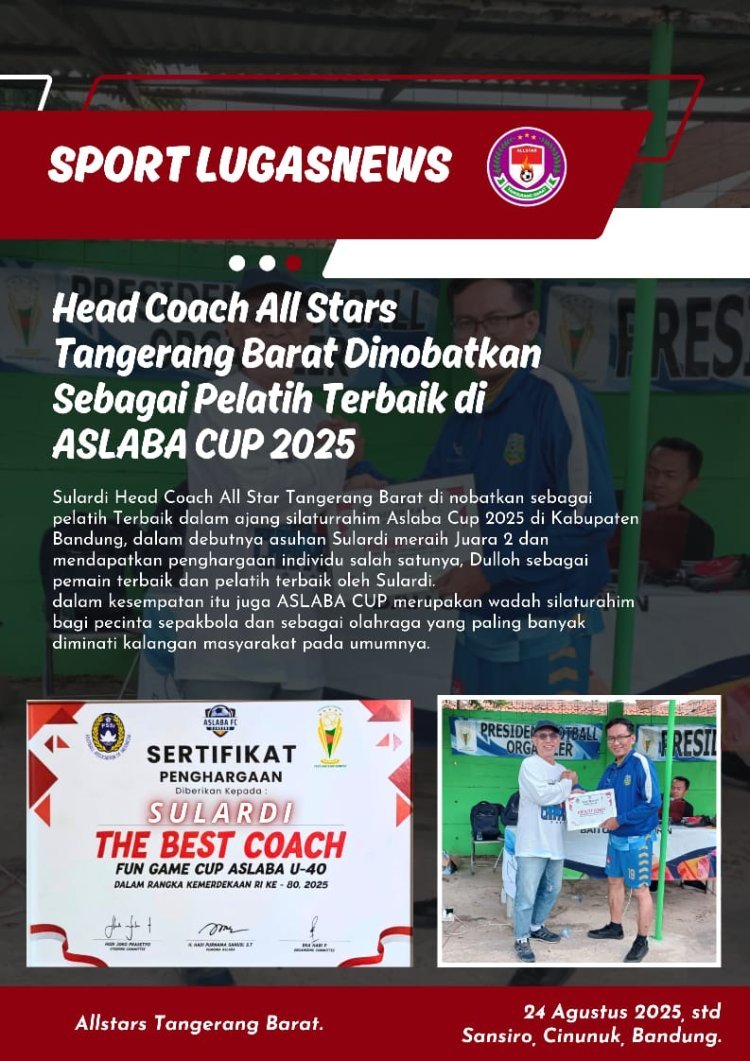 Head Coach All Stars Tangerang Barat Dinobatkan Sebagai Pelatih Terbaik di Aslaba Cup 2025