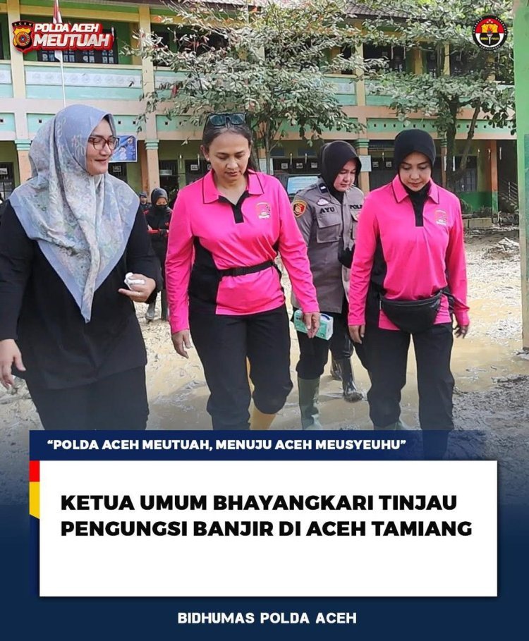 Ketua Umum Bhayangkari Tinjau Pengungsi Banjir di Aceh Tamiang