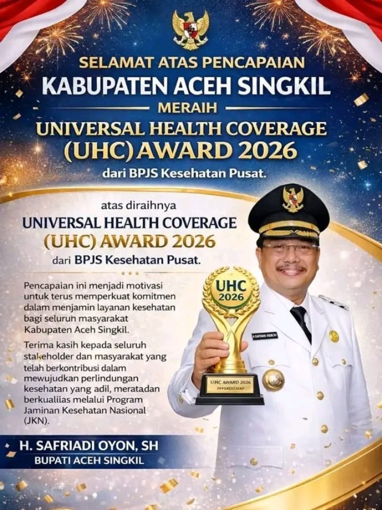 Kabupaten Aceh Singkil Raih UHC Award 2026 dari BPJS Kesehatan Pusat