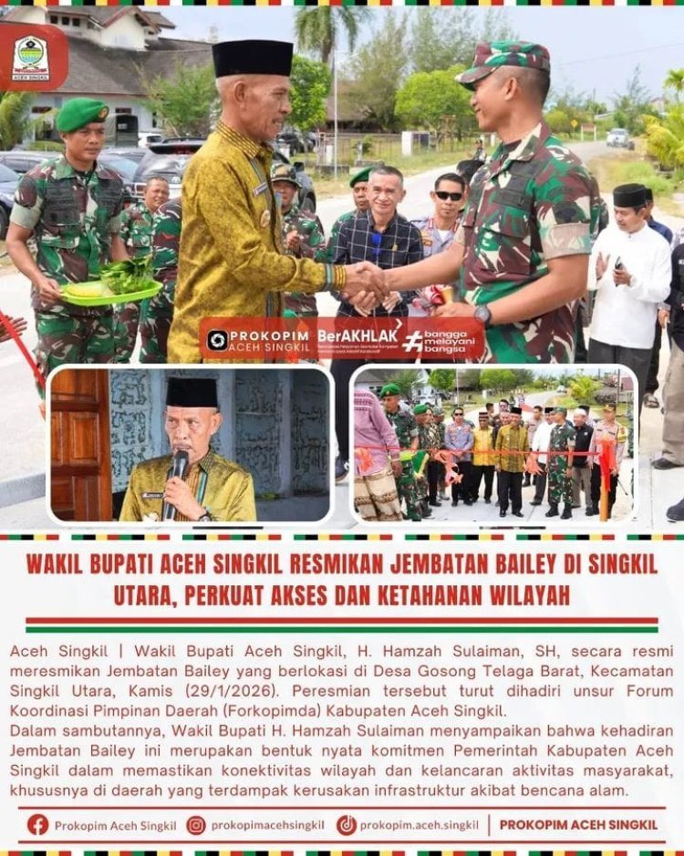 Wakil Bupati Aceh Singkil Resmikan Jembatan Bailey di Singkil Utara, Perkuat Akses dan Ketahanan Wilayah