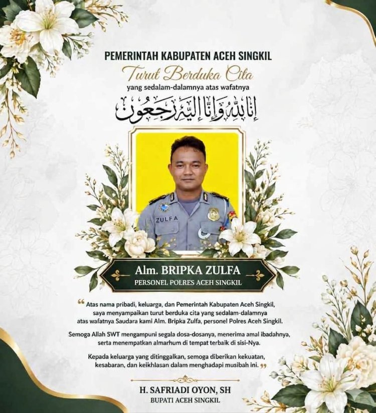 Duka Selimuti HUT ke-27 Aceh Singkil, Bupati Sampaikan Belasungkawa atas Wafatnya Anggota Polres