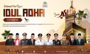 Bupati Aceh Singkil dan Forkopimda Ucapkan Selamat Menyambut Idul Adha 1447 Hijriah