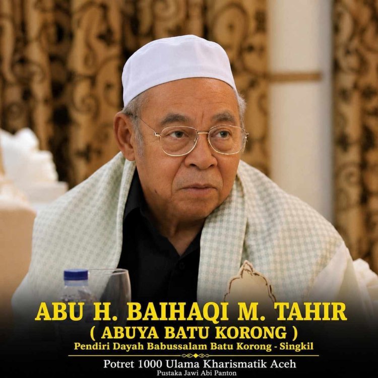 Potret 1000 Ulama Kharismatik Aceh: Mengenang Kiprah Abuya Batu Korong dari Singkil