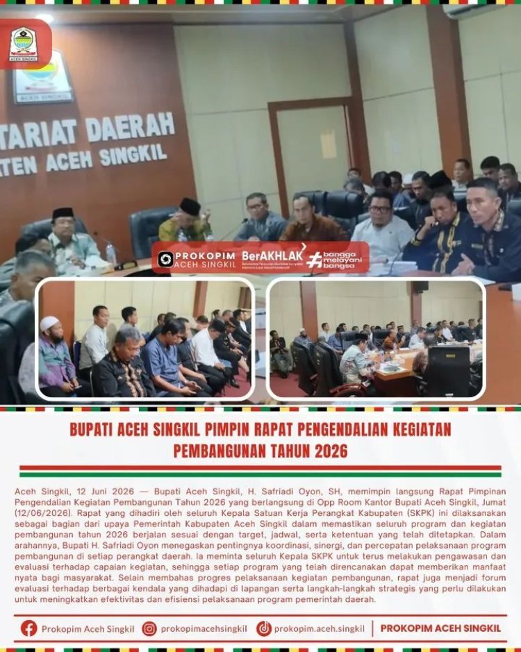 Bupati Aceh Singkil Pimpin Rapat Pengendalian Kegiatan Pembangunan Tahun 2026
