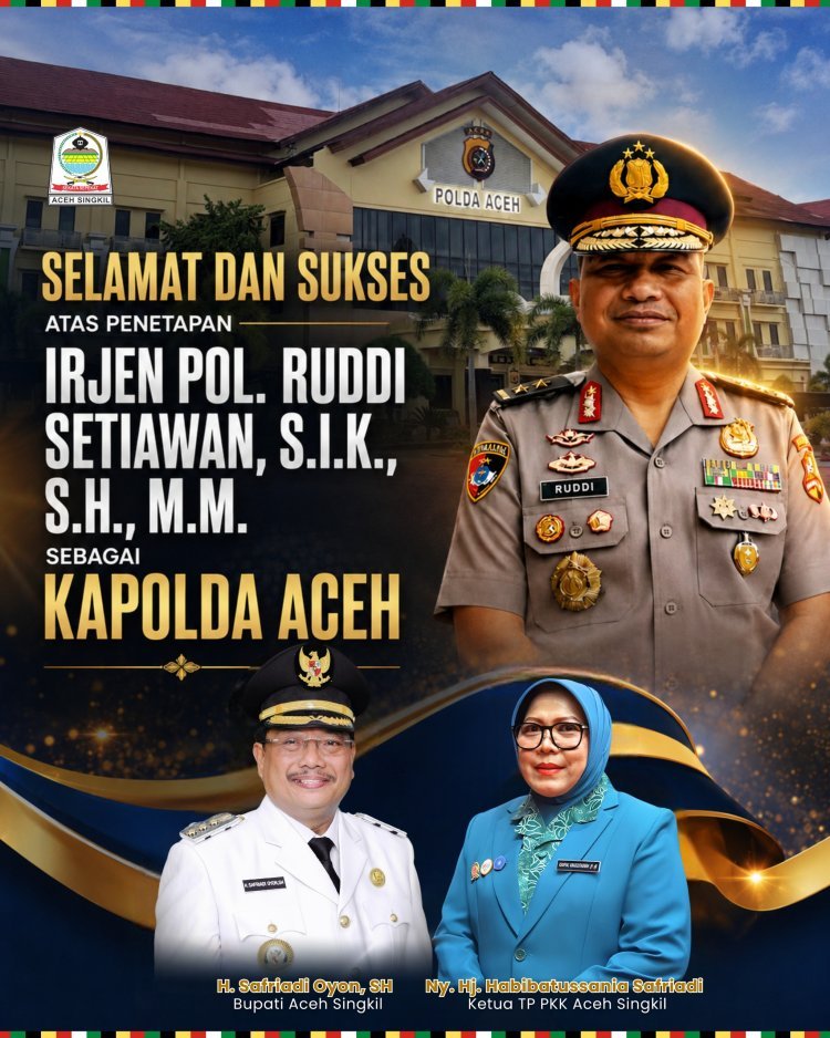 Bupati Aceh Singkil Ucapkan Selamat kepada Irjen Pol. Ruddi Setiawan, Tegaskan Komitmen Sinergi dengan Polda Aceh